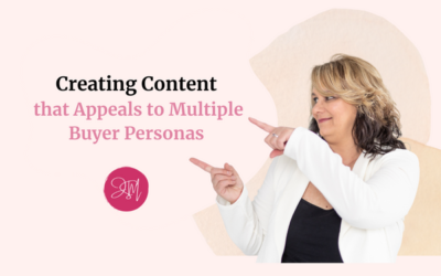 Creating Content that Appeals to Multiple Buyer Personas