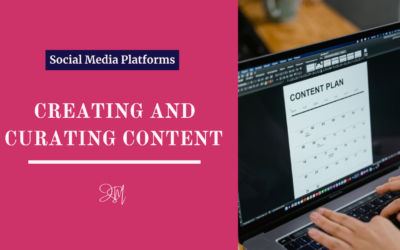 Creating and Curating Content for Social Media Platforms