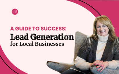 Lead Generation for Local Businesses: A Guide to Success